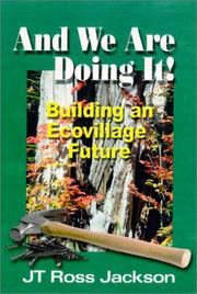 Cover of: And We Are Doing It: Building an Ecovillage Future