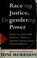 Cover of: Race-ing Justice, En-Gendering Power