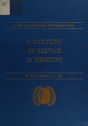 A century of service in medicine by William J. Stapleton
