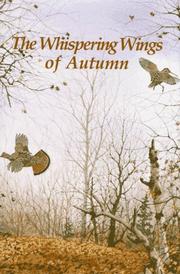 Cover of: The whispering wings of autumn by Gene Hill