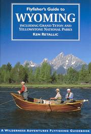 Cover of: Flyfisher's guide to Wyoming: including Grand Teton and Yellowstone National Parks