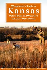 Cover of: Wingshooter's guide to Kansas: upland birds and waterfowl