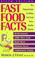 Cover of: Fast food facts