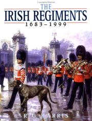 Cover of: The Irish Regiments by R. G. Harris, H. R. G. Wilson