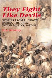 Cover of: They fight like devils: stories from Lucknow during the great Indian mutiny, 1857-58
