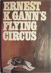 Cover of: Ernest Gann’s Flying Circus