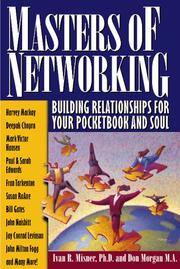 Cover of: Masters of networking: building relationships for your pocketbook and soul