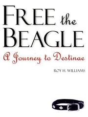 Cover of: Free the Beagle: A Journey to Destinae