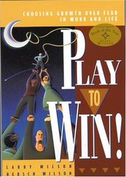 Cover of: Play to Win! by Larry Wilson