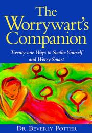 Cover of: The worrywart's companion by Beverly A. Potter