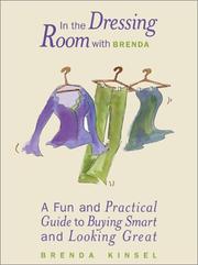 Cover of: In the Dressing Room with Brenda: A Fun and Practical Guide to Buying Smart and Looking Great
