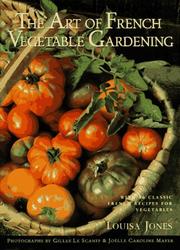 Cover of: The art of French vegetable gardening by Louisa Jones