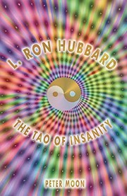Cover of: L. Ron Hubbard - The Tao of Insanity by 