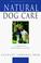Cover of: Natural dog care