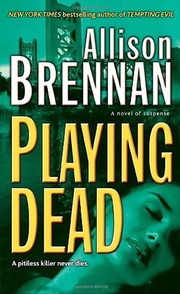 Cover of: Playing Dead by Allison Brennan