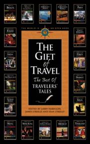 Cover of: The Gift of Travel: The Best of Travelers' Tales