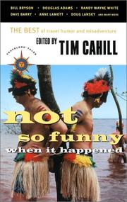 Cover of: Not So Funny When It Happened by Tim Cahill