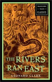 The rivers ran east by Clark, Leonard.