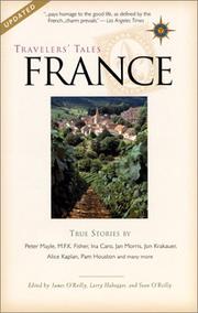Cover of: Travelers' tales France, true stories by edited by James O'Reilly, Larry Habegger, Sean O'Reilly.