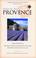 Cover of: Provence and the South of France