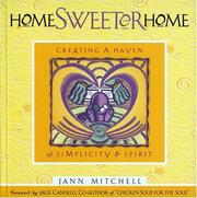 Cover of: Home sweeter home: creating a haven of simplicity and spirit
