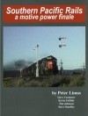 Cover of: Southern Pacific Rails, A Motive Power Finale by Peter Limas