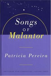 Cover of: Songs of Malantor: intergalactic seed messages for the people of planet earth : a manual to aid in understanding matters pertaining to personal and planetary evolution