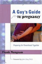 A Guy's Guide to Pregnancy by Frank Mungeam