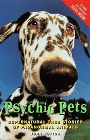 Cover of: Psychic pets: supernatural true stories of paranormal animals