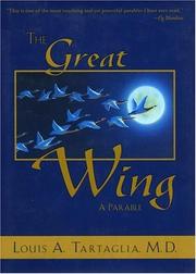 Cover of: The great wing | Louis A. Tartaglia