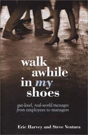 Walk awhile in my shoes by Eric Harvey, Steve Ventura