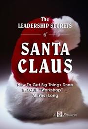 Cover of: The Leadership Secrets of Santa Claus