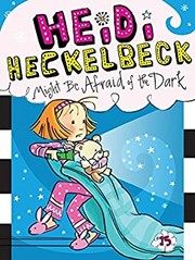heidi-heckelbeck-might-be-afraid-of-the-dark-cover