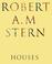 Cover of: Robert A. M. Stern Houses