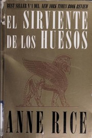 Cover of: El sirviente de los huesos by Anne Rice