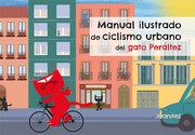 Cover of: Manual ilustrado del ciclismo urbano del gato Peráltez