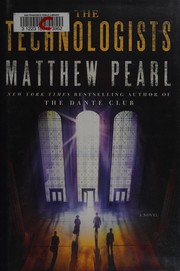 Cover of: The technologists by Matthew Pearl