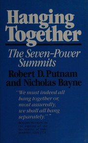 Cover of: Hanging together: the seven-power summits