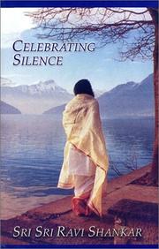 Cover of: Celebrating Silence: Excerpts from Five Years of Weekly Knowledge 1995-2000