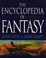 Cover of: The encyclopedia of fantasy