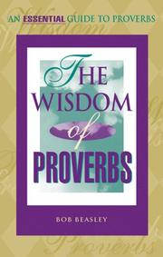 The Wisdom of Proverbs by Bob Beasley