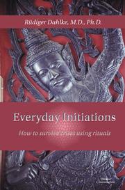 Everyday initiations by Ruediger Dahlke