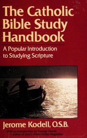 Cover of: The Catholic Bible Study Handbook by Jerome Kodell