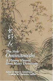 Cover of: The Noh Ominameshi: A Flower Viewed from Many Directions