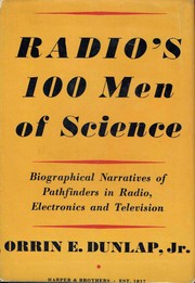 Cover of: Radio's 100 men of science: biographical narratives of pathfinders in electronics and television