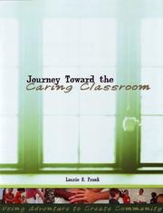 Cover of: Journey Toward the Caring Classroom: Using Adventure to Create Community in the Classroom