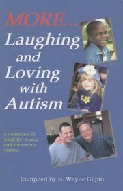 Cover of: More Laughing & Loving with Autism | R Wayne Gilpin