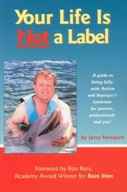 Cover of: Your Life is Not a Label: A Guide to Living Fully with Autism and Asperger's Syndrome