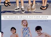 Cover of: The Social Skills Picture Book Teaching play, emotion, and communication to children with autism by Jed Baker