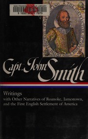 Cover of: Writings: with other narratives of Roanoke, Jamestown, and the first English settlements of America